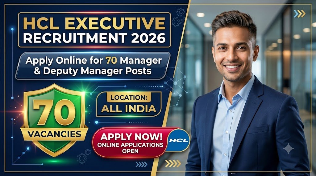 HCL Executive Recruitment 2026: Apply Online for 70 Manager & Deputy Manager Posts
