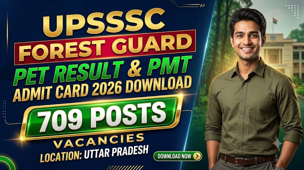 UPSSSC Forest Guard PET Result & PMT Admit Card 2026 Download for 709 Posts