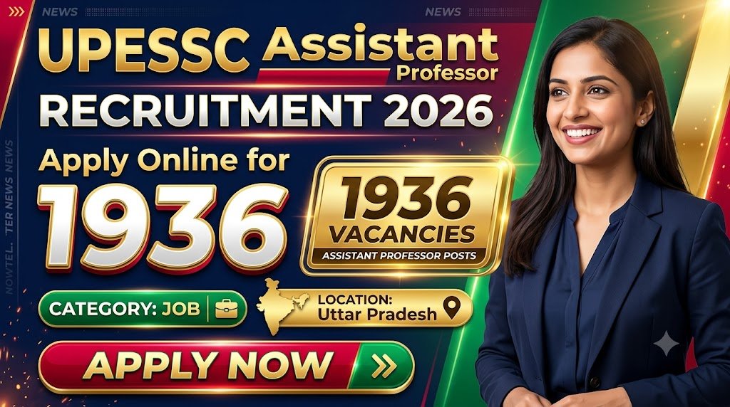 UPESSC Assistant Professor Recruitment 2026: Apply Online for 1936 Vacancies