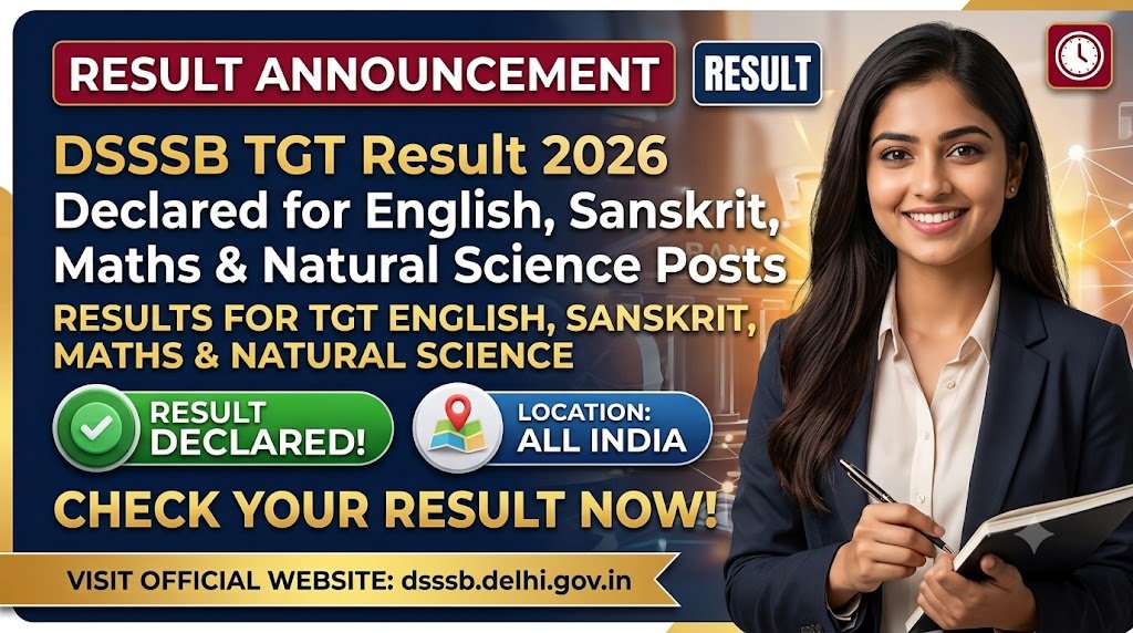 DSSSB TGT Result 2026 Declared for English, Sanskrit, Maths & Natural Science Posts
