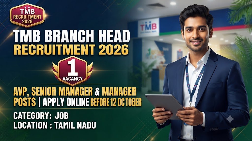 TMB Branch Head Recruitment 2026: Apply Online for AVP, Senior Manager and Manager Posts Before 12 October