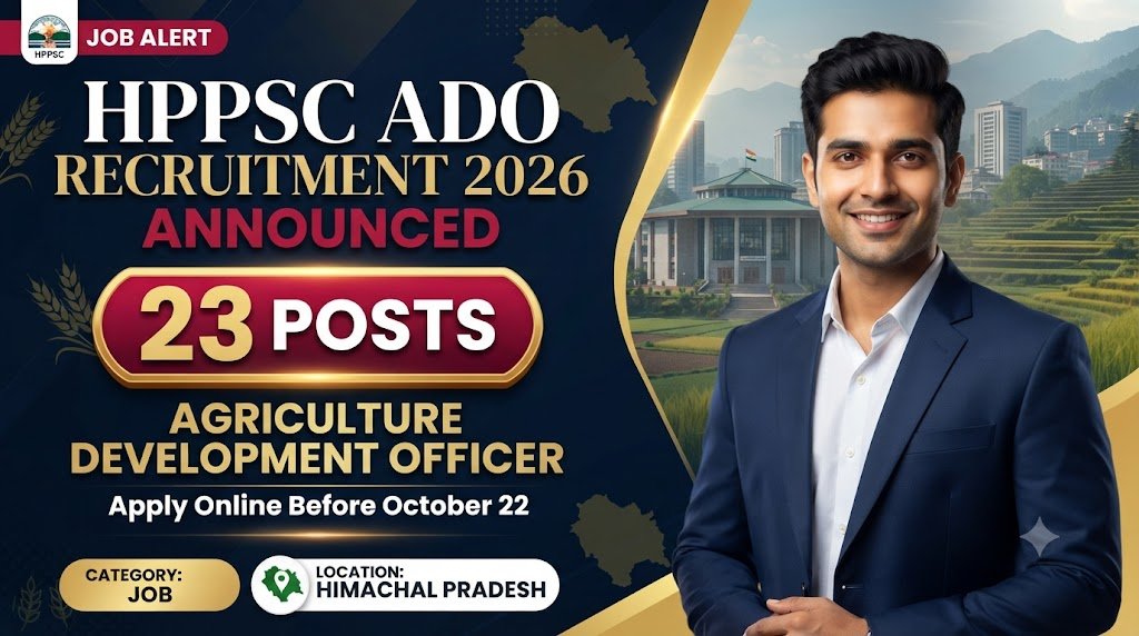 HPPSC ADO Recruitment 2026: 23 Agriculture Development Officer Posts Announced, Apply Online Before October 22