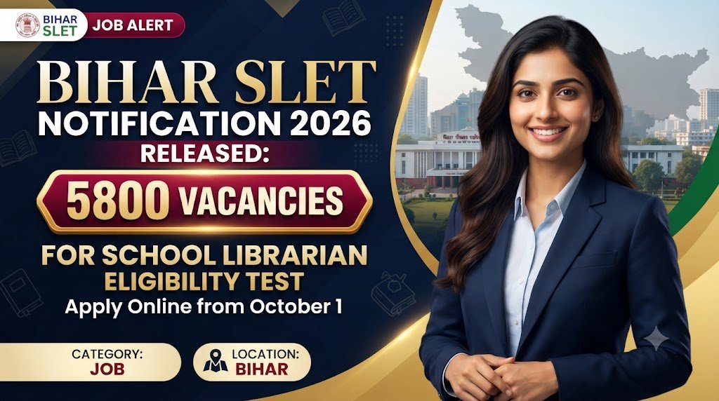 Bihar SLET Notification 2026 Released: Apply Online for School Librarian Eligibility Test from October 1