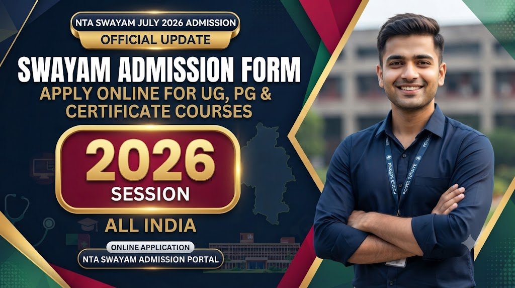 NTA SWAYAM July 2026 Admission Form: Apply Online for UG, PG & Certificate Courses