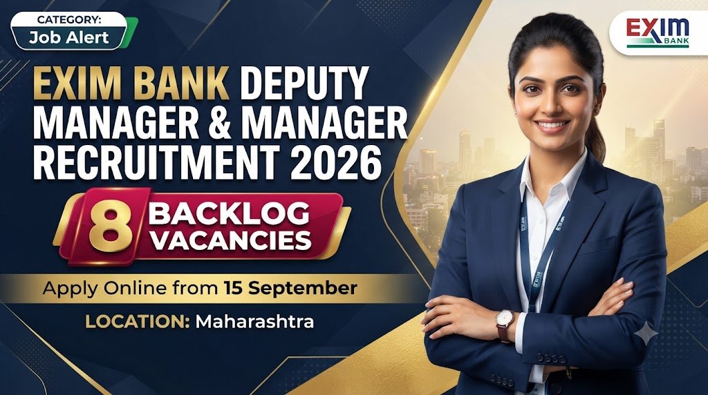 Exim Bank Deputy Manager and Manager Recruitment 2026: 8 Backlog Vacancies, Apply Online from 15 September