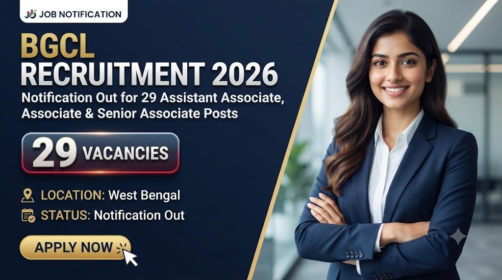BGCL Recruitment 2026: Notification Out for 29 Assistant Associate, Associate & Senior Associate Posts