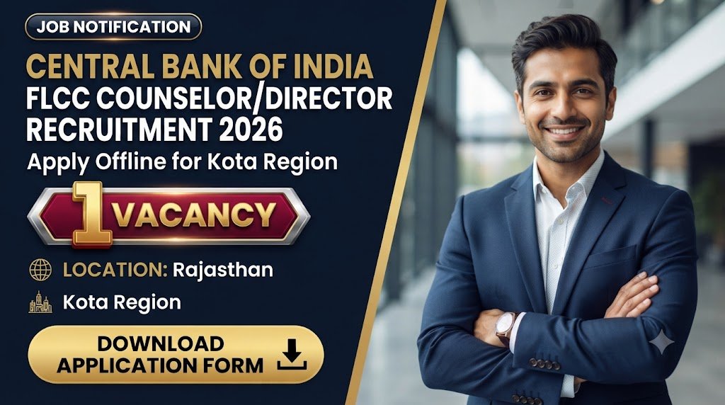 Central Bank of India FLCC Counselor/Director Recruitment 2026: Apply Offline for Kota Region