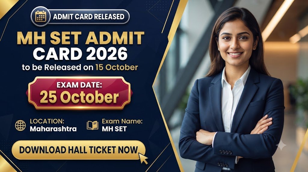 MH SET Admit Card 2026 to be Released on 15 October: Download Hall Ticket for 25 October Exam