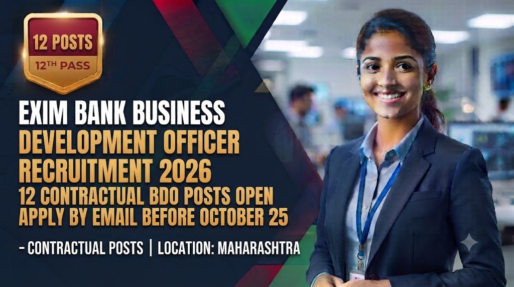 Exim Bank Business Development Officer Recruitment 2026: 12 Contractual BDO Posts Open, Apply by Email Before October 25