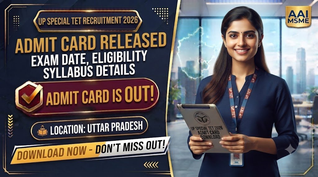 UP Special TET 2026 Admit Card Released: Exam Date, Eligibility & Syllabus Details